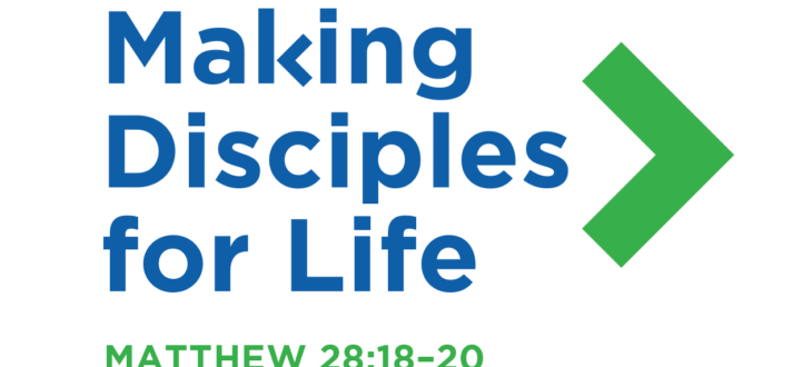 making disciples for life school year theme